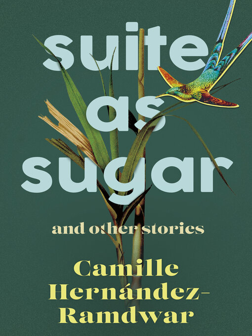 Title details for Suite as Sugar by Camille Hernández-Ramdwar - Available